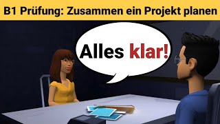 Mündliche Prüfung deutsch B1  Gemeinsam etwas planenDialog sprechen Teil 3 Ein Projekt [upl. by Eikcir]