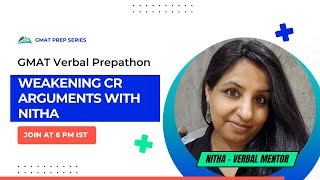 GMAT Verbal Prepathon Weakening CR Arguments with Nitha [upl. by Neirda]