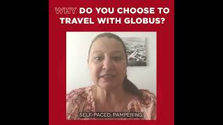 Why Carla Chooses To Travel With Globus Part I  Globus Guru [upl. by Fries543]