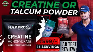 NAKPRO CREATINE MONOHYDRATE LAB TEST REVIEW  CREATINE OR TALC POWDER  review health gym [upl. by Pronty]