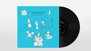 Gillian Welch  Look at Miss Ohio Vinyl Video [upl. by Bluhm]