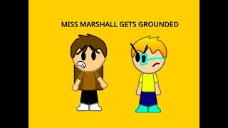 Miss Marshall Gets Grounded Intro [upl. by Ardiek]