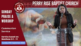 Sunday Praise amp Worship With Communion 29th September 2024 perryrisebaptistchurch PRBC [upl. by Rebekkah407]