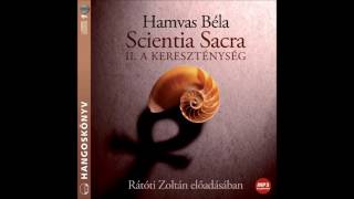 Hamvas Béla Scientia Sacra hangoskönyv A kereszténység [upl. by Gilman478]