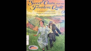 Sweet Clara And The FREEDOM QUILT [upl. by Flyn]