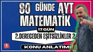 🟥2Dereceden Eşitsizlikler 2 ✅80 Günde AYT MatematikAYT Matematik Anlatımı💯 [upl. by Sirahc]