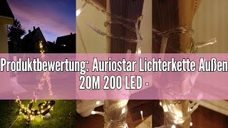 Produktbewertung Auriostar Lichterkette Außen 20M 200 LED  Lichterkette Weihnachtsbaum Innen 8 Mod [upl. by Allveta]