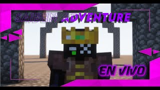 🔴SERVIDOR minecraft SAIDEN ADVENTURE13 [upl. by Jadd]