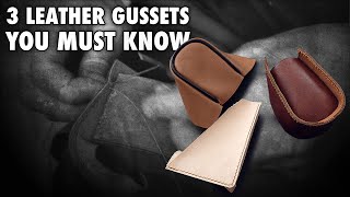 3 leather gussets you must know  Leather work tutorial [upl. by Eliga277]