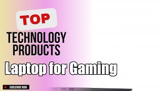 Top 10 Technology products about Laptop for Gaming Highselling of All Time [upl. by Georgie]