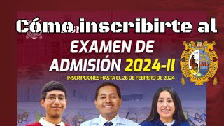 Cómo inscribirse al Examen de Admisión San Marcos 2024II 2da parte Pago e inscripción al examen [upl. by Garcia936]