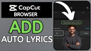 How to Add Auto Lyrics in CapCut Browser 2024  Full Guide [upl. by Rambow]