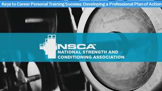 Developing a Career as a Certified Personal Trainer with Robert Linkul  NSCAcom [upl. by Nodanrb]