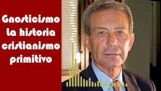 Cristianismo primitivo y gnosticismo Antonio Piñero [upl. by Eissat]