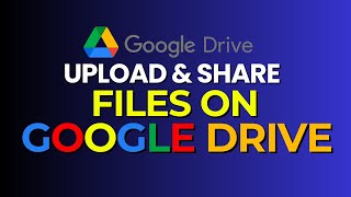 How To Upload amp Share Files On Google Drive  2024 [upl. by Fasa]