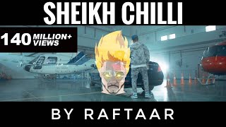 SHEIKH CHILLI  RAFTAAR  YEH DISS GAANA NAHI HAI [upl. by Lemmy]