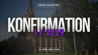 🔴 Konfirmation I  14042024 1000 Uhr [upl. by Happ]