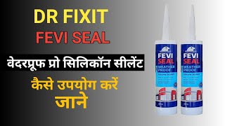 DR FIXIT FEVI SEAL डॉ फिक्सिट सिलिकॉन सीलेंट वाटरप्रूफ [upl. by Ader]