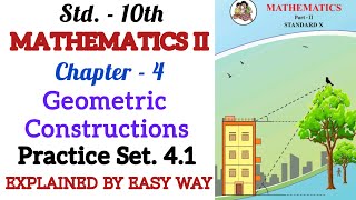 Practice Set 41Chap4 Geometric Constructions Std 10thMaths 2GeometryMaharashtra State Board [upl. by Pare]