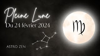 PLEINE LUNE DU 24 FEVRIER 2024 [upl. by Rebeca]