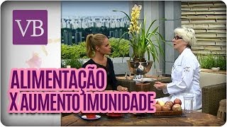 Alimentação x Aumentar a imunidade  Você Bonita 260416 [upl. by Cattima981]