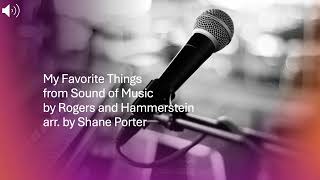 My Favorite Things from Sound of Music by Rogers and Hammerstein arr by Shane Porter [upl. by Inimak]