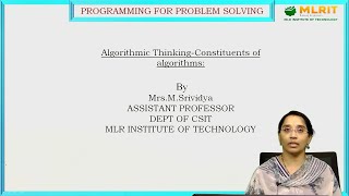 LEC01  PPS  Algorithmic Thinking  Constituents of Algorithms by Mrs M Srividya [upl. by Nostaw95]