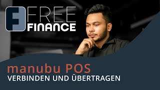 FreeFinance Tutorial  manubu POS Verbinden und Übertragen [upl. by Bassett]