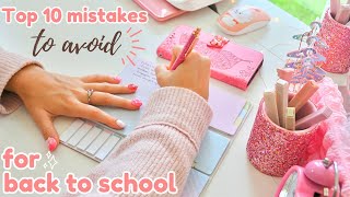 Top 10 mistakes to avoid ✨at all cost✨ this school year [upl. by Yednarb]