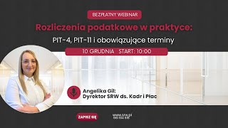 Webinar Rozliczenia podatkowe w praktyce PIT4 PIT11 i obowiązujące terminy [upl. by Tarazi735]