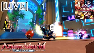 LIVE Roblox  anime world tower Defense 23 อัพเดทใหญ่มาแล้ววว ลองกันนนนน [upl. by Acihsay]