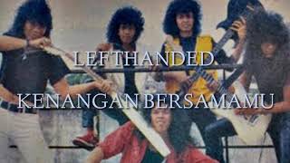 Lefthanded  Kenangan Bersamamu Karaoke [upl. by Mozart619]