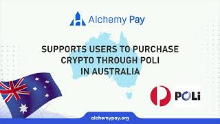 AlchemyPays OnRamp now supports POLi in Australia [upl. by Ardnuasac]