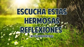 Hermosas Reflexiones de Vida que te ayudaran a ser Mejor  Motivacionales de Dios y Amor Propio [upl. by Akyeluz908]