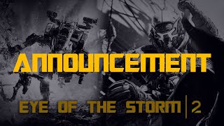 EYE OF THE STORM 2  TITANFALL 2 ANNOUNCEMENT [upl. by Vin831]