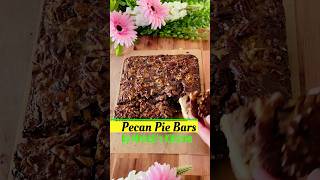 Pecan Pie Bars by Mehek’s Kitchen 😋 [upl. by Vedis]