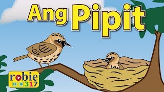 Ang Pipit  Classic Filipino Folk Song  robie317 [upl. by Eibob446]