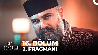 Kızıl Goncalar 16 Bölüm 2 Fragmanı  Cüneyd Bana Biat Edecek [upl. by Anyahs]