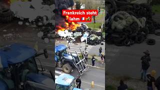 frankreich steht lahm und brennt 🇫🇷🚜 bauerndemo protest demo news traktor [upl. by Cutlor]