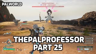 Palworld Lets Play  ThePalProfessor  Part 25  Jetragon and Building an Oil Base [upl. by Frasco]