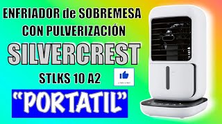 ENFRIADOR DE AIRE DE SOBREMESA CON PULVERIZACIÓN SILVERCREST quotPORTATILquot Unboxing y Review [upl. by Jude]