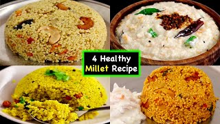 சட்டுனு செய்யகூடிய சத்தான 4 சிறுதானிய உணவு👌 Millet Recipes  Millet recipes in tamil  healthy [upl. by Gnov]