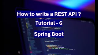 REST API Spring boot Tutorial  6 [upl. by Nomzed]