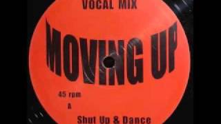 Shut Up And Dance  Moving Up  Vocal Mix  SUAD048 [upl. by Anallise613]