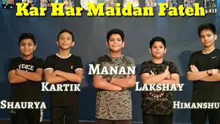 Kar Har Maidan Fateh Dance CoverSDA NRITYASHALA Sadiq Akhtar Choreography [upl. by Norita]