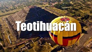 🇲🇽 TEOTIHUACÁN desde un globo de aire en Mexico [upl. by Sirac]