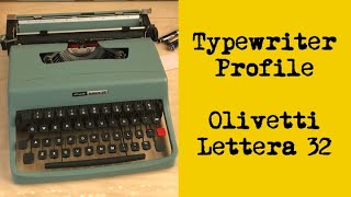 Typewriter Profile Olivetti Lettera 32 [upl. by Iramaj]