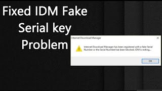 FIXED How to Fix IDM has been Registered with a Fake serial Number [upl. by Nicola]