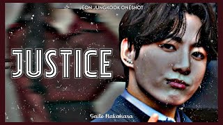 Jeon Jungkook Justice Oneshot [upl. by Jemmie]