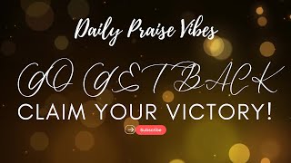 🔥 GO GET BACK  Powerful TGT Inspired Gospel Anthem 🙌  Claim Your Victory 🎤💪 [upl. by Forland754]